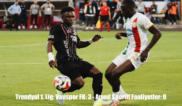 Trendyol 1. Lig: Vanspor FK: 3 - Amed Sportif Faaliyetler: 0