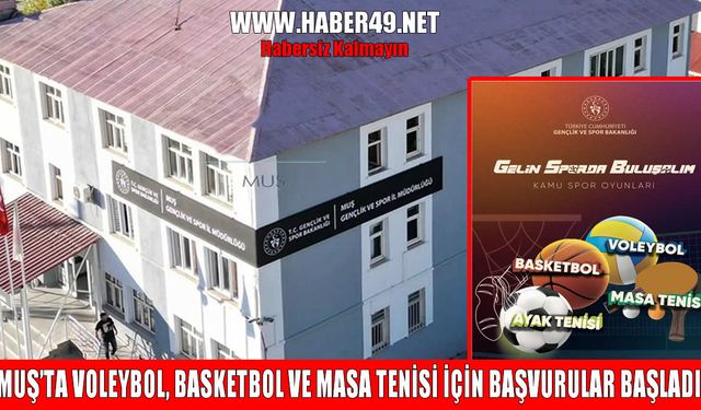 Muş’ta ‘3. Kamu Spor Oyunları’na başvurular başladı