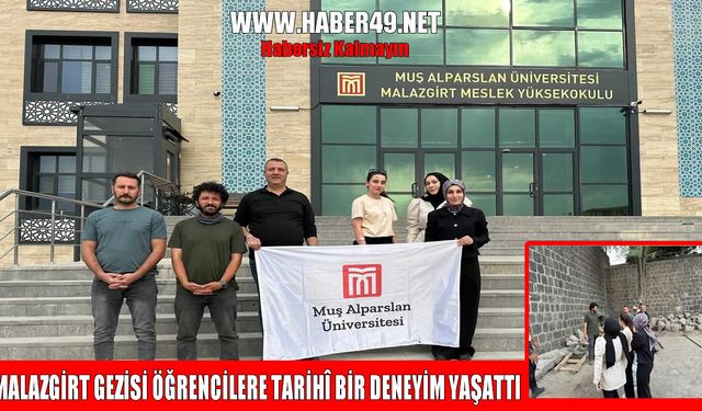 Malazgirt’te tarihe yolculuk