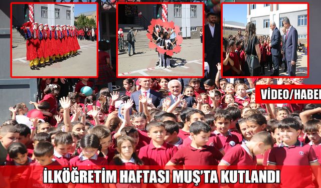 Muş'ta ilköğretim haftası coşkusu