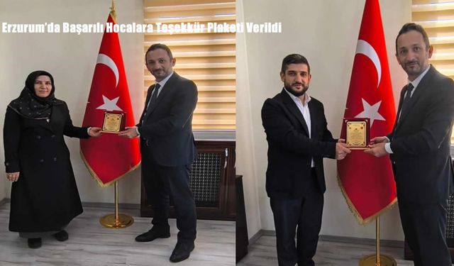 Erzurum’da Başarılı Hocalara Teşekkür Plaketi Verildi