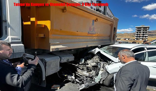 Tatvan’da Kamyon ve Otomobil Çarpıştı: 3 Kişi Yaralandı