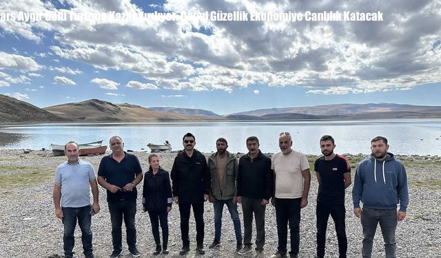 Kars Aygır Gölü Turizme Kazandırılıyor: Doğal Güzellik Ekonomiye Canlılık Katacak
