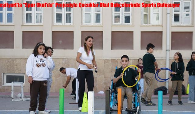 Yeşilyurt’ta “Spor Okul’da” Projesiyle Çocuklar Okul Bahçelerinde Sporla Buluşuyor