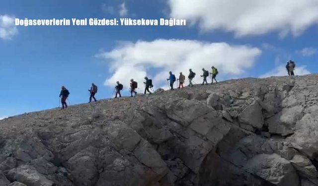 Doğaseverlerin Yeni Gözdesi: Yüksekova Dağları