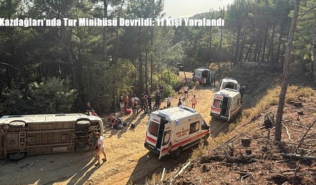 Kazdağları’nda Tur Minibüsü Devrildi: 11 Kişi Yaralandı