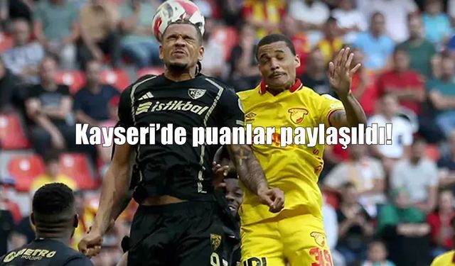Kayserispor ile Göztepe Puanları Açıklandı!