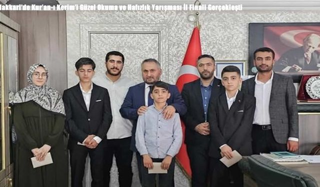 Hakkari’de Kur’an-ı Kerim’i Güzel Okuma ve Hafızlık Yarışması İl Finali Gerçekleşti