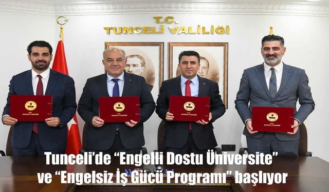 Tunceli’de Engelli Dostu Projeler Hayata Geçiyor