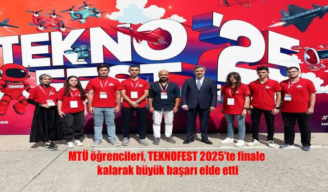TEKNOFEST 2025’te Finale Kalarak Büyük Başarı Elde Etti