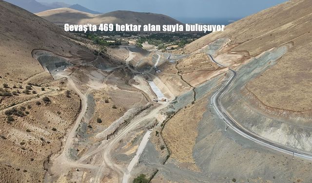Gevaş’ta İkizler Göletiyle 469 Hektar Arazi Suyla Buluşuyor