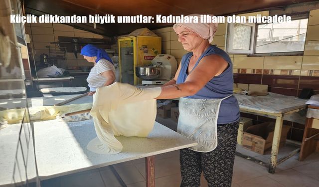 Tunceli’de Küçük Yufkacı Dükkanıyla Büyük Umutlar Yetişiyor: Kadınlara İlham Veren Mücadele