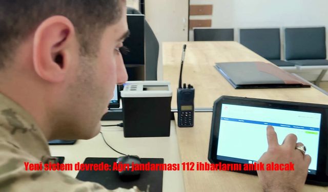 Jandarma, 112 İhbarlarını Anlık Alacak Yeni Sistemi Kullanıma Aldı