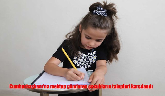 Cumhurbaşkanı’na Yazdıkları Mektup Karşılıksız Kalmadı