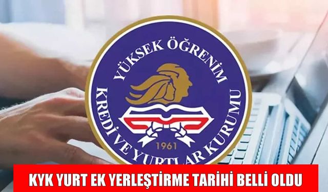 KYK 2025-2026 Ek Yurt Başvuruları Ne Zaman? İşte Güncel Takvim