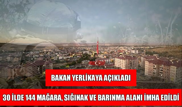 Muş dahil 30 ilde terör operasyonu: 144 mağara ve barınma alanı imha edildi