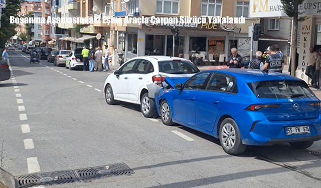 Boşanma aşamasındaki eşine araçla çarpan sürücü yakalandı