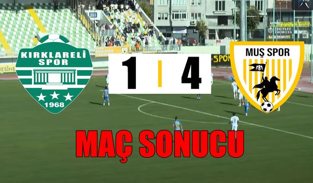 Muşspor, Kırklarelispor deplasmanından 4-1'lik galibiyetle döndü