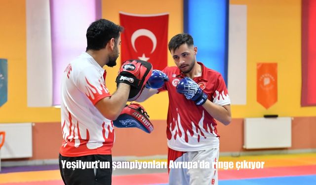 Yeşilyurt’un Kick Boks Şampiyonları Avrupa Ringinde Türkiye’yi Temsil Edecek