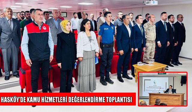 Hasköy’de kamu hizmetleri değerlendirildi