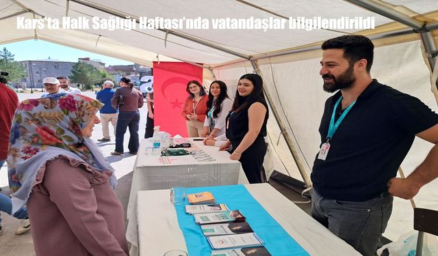 Kars’ta Halk Sağlığı Haftası Etkinlikleriyle Vatandaşlar Bilgilendirildi