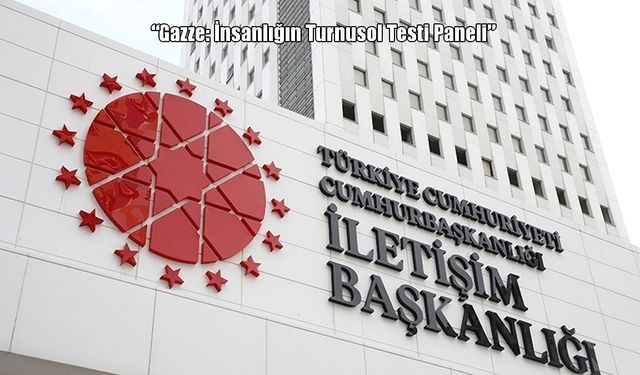 Gazze: İnsanlığın Turnusol Testi Paneli'nde Kriz ve Türkiye'nin desteği tartışılacak