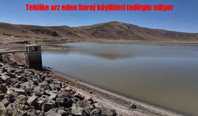 Van’da 60 Yıllık Baraj Köylülerde Tedirginlik Yaratıyor