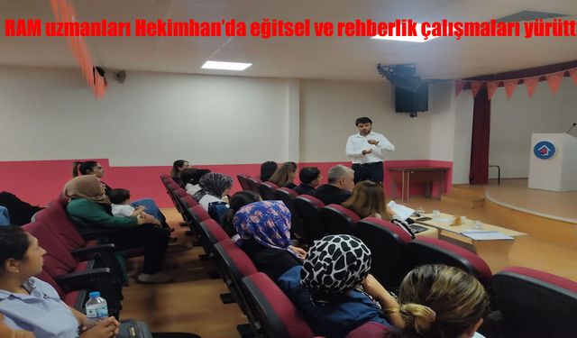 RAM Uzmanları Hekimhan’da Eğitsel ve Rehberlik Çalışmaları Yürüttü