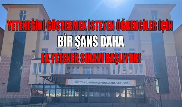 Muş'ta Güzel Sanatlar Lisesi ek yetenek sınavına başvurular başlıyor