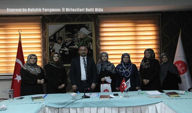 Erzurum’da Hafızlık Yarışması: İl Birincileri Belli Oldu