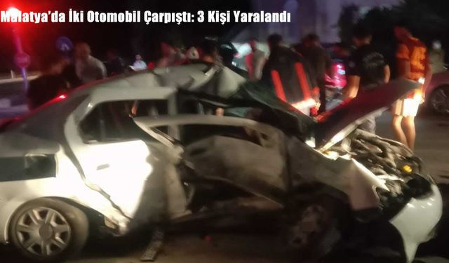 Malatya’da İki Otomobil Çarpıştı: 3 Kişi Yaralandı