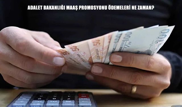 Adalet Bakanlığı Maaş Promosyonu Beklentisi Artıyor: 212 Bin 550 Çalışanın Gözü Yeni Tekliflerde