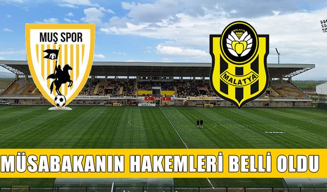 Muşspor-Malatyaspor maçının hakemleri açıklandı