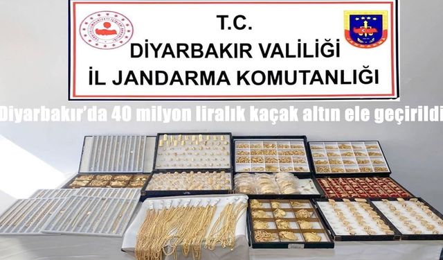 Diyarbakır’da 40 milyon liralık kaçak altın ele geçirildi
