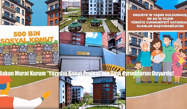 Bakan Murat Kurum “Yüzyılın Konut Projesi”nin Tüm Ayrıntılarını Duyurdu!