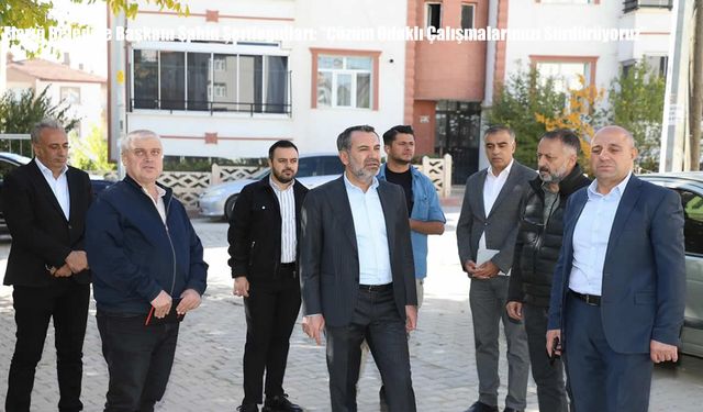 Elazığ Belediye Başkanı Şahin Şerifoğulları: “Çözüm Odaklı Çalışmalarımızı Sürdürüyoruz”