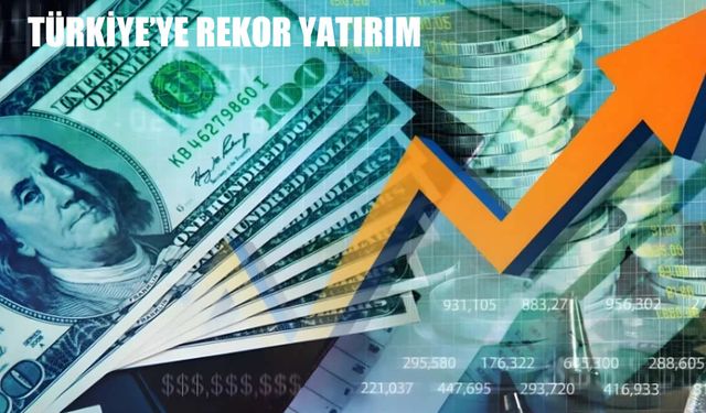 Türkiye’ye Rekor Yatırım: 10,6 Milyar Dolarlık Uluslararası Sermaye Girişi