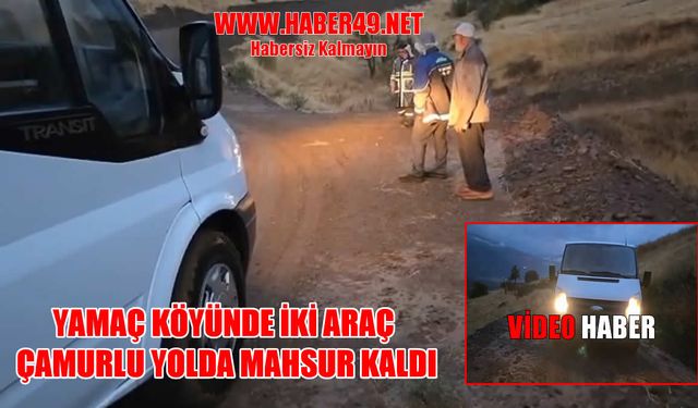 Muş’un Yamaç Köyü'nde yol çilesi bitmiyor