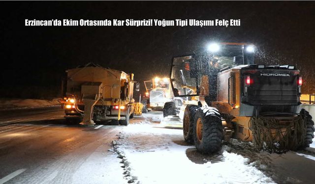 Erzincan’da Ekim Ortasında Kar Sürprizi! Yoğun Tipi Ulaşımı Felç Etti