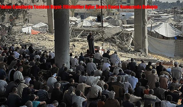 Gazze’de Yıkılan Camilerde Aylar Sonra Cuma Namazı Kılındı