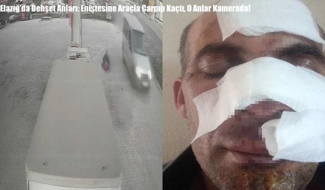 Elazığ’da Dehşet Anları: Eniştesine Araçla Çarpıp Kaçtı, O Anlar Kamerada!