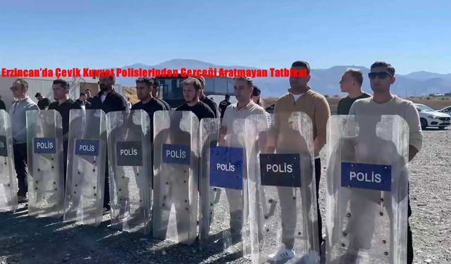 Erzincan’da Çevik Kuvvet Polislerinden Gerçeği Aratmayan Tatbikat