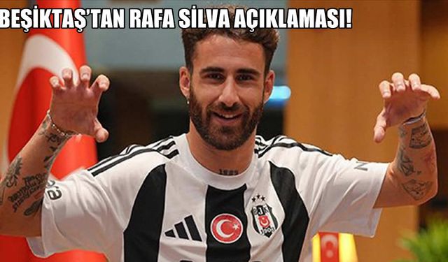 Beşiktaş’tan Rafa Silva Açıklaması! Derbide Oynayacak mı?