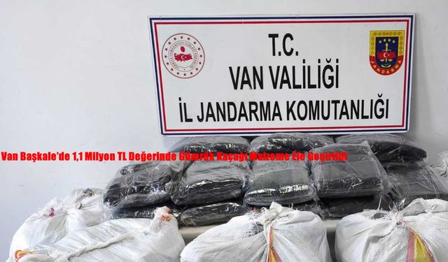 Van Başkale’de 1,1 Milyon TL Değerinde Gümrük Kaçağı Malzeme Ele Geçirildi