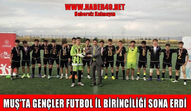 Muş’ta genç futbolcular il birinciliği için ter döktü