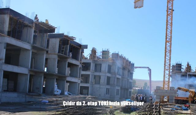 Çıldır da 2. etap TOKİ hızla yükseliyor
