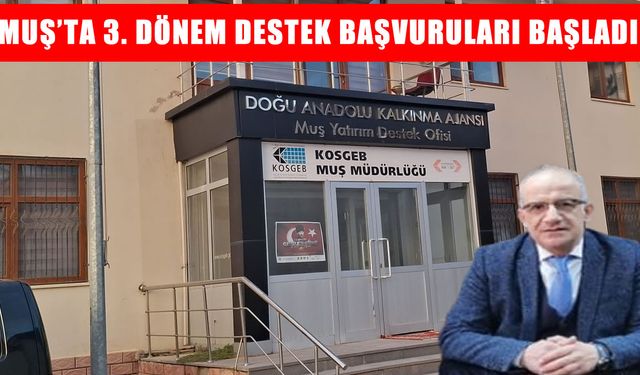 Muş'taki girişimcilere müjde: Destek başvuruları başladı