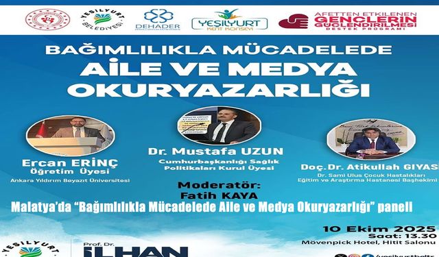 Malatya'da "Bağımlılıkla Mücadelede Aile ve Medya Okuryazarlığı" paneli