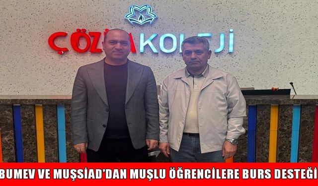 BUMEV ve MUŞSİAD’dan Muşlu öğrencileri sevindirecek haber