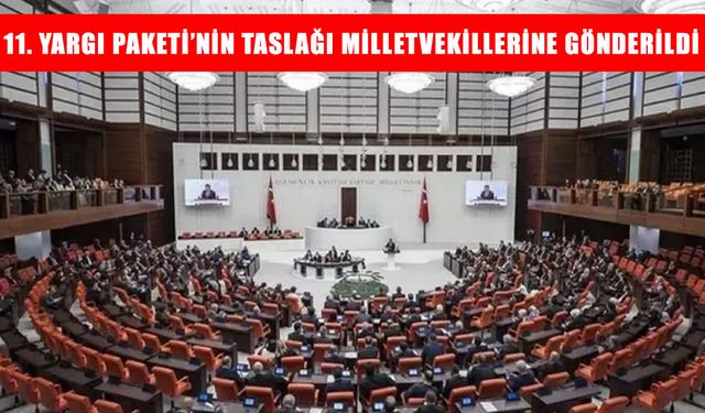 11. Yargı Paketi Son Dakika Gelişmeleri: Af Gelecek mi, İnfaz Düzenlemesi Nasıl Olacak? Meclis’e Sunuldu mu?